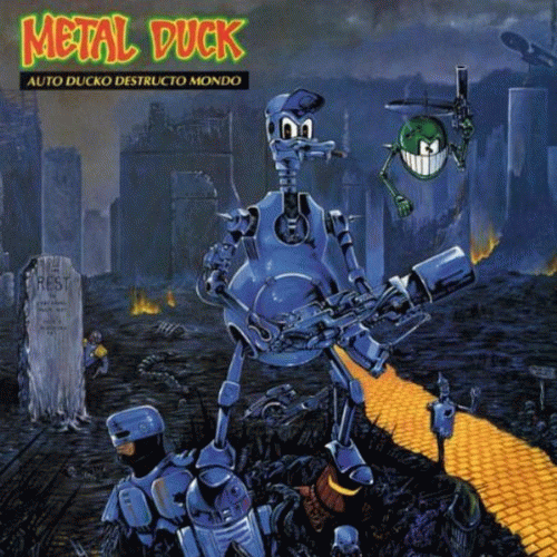 Metal Duck : Auto Ducko Destructo Mondo